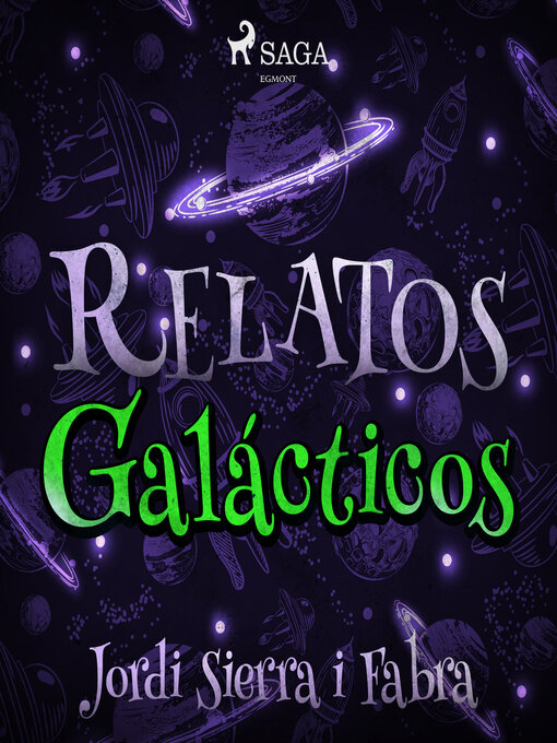 Title details for Relatos galácticos by Jordi Sierra i Fabra - Available